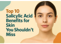 What is Salicylic acid and why should I use it on my skin?