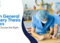 What are the Thesis Topics for MS in General Surgery In Nepal?
